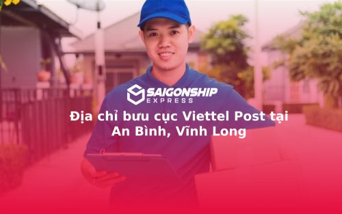 Địa chỉ bưu cục Viettel Post tại An Bình, Vĩnh Long