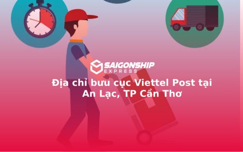 Địa chỉ bưu cục Viettel Post tại An Lạc, TP Cần Thơ