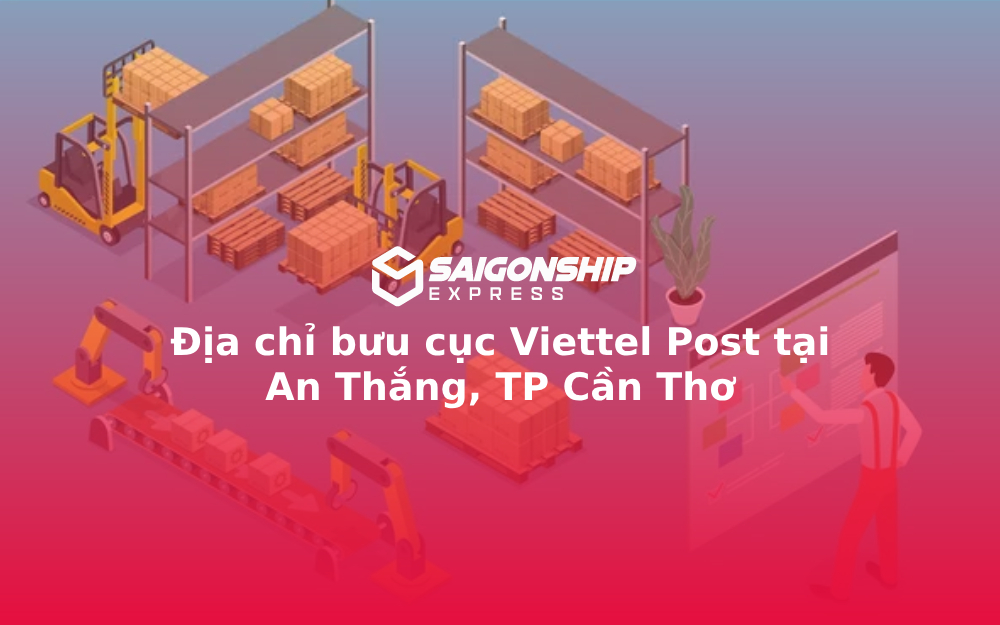 Địa chỉ bưu cục Viettel Post tại An Thắng, TP Cần Thơ