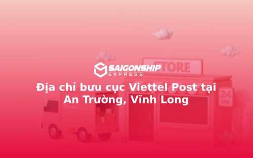 Địa chỉ bưu cục Viettel Post tại An Trường, Vĩnh Long