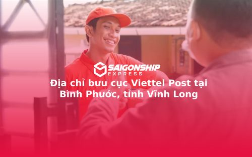 Địa chỉ bưu cục Viettel Post tại Bình Phước, tỉnh Vĩnh Long