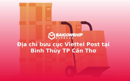 Địa chỉ bưu cục Viettel Post tại Bình Thủy TP Cần Thơ