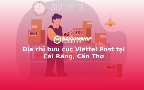 Địa chỉ bưu cục Viettel Post tại Cái Răng, Cần Thơ