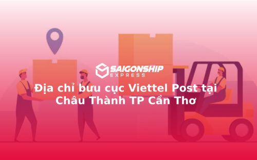 Địa chỉ bưu cục Viettel Post tại Châu Thành TP Cần Thơ