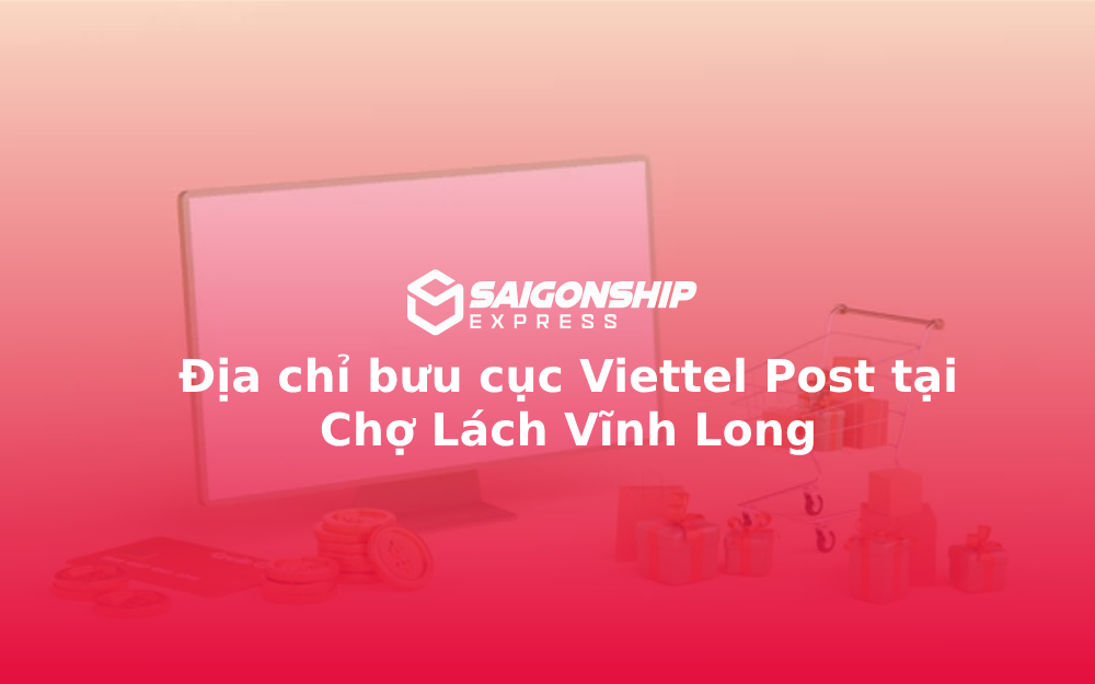 Địa chỉ bưu cục Viettel Post tại Chợ Lách Vĩnh Long