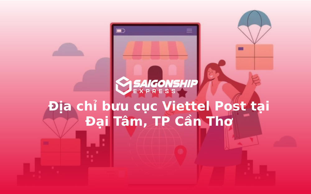 Địa chỉ bưu cục Viettel Post tại Đại Tâm, TP Cần Thơ