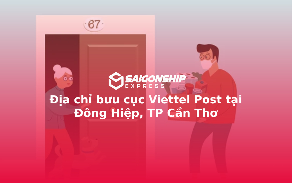 Địa chỉ bưu cục Viettel Post tại Đông Hiệp, TP Cần Thơ