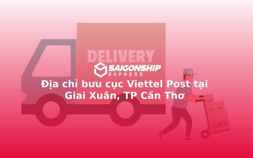 Địa chỉ bưu cục Viettel Post tại Giai Xuân, TP Cần Thơ