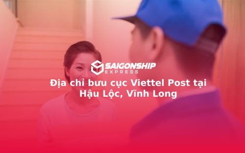Địa chỉ bưu cục Viettel Post tại Hậu Lộc, Vĩnh Long