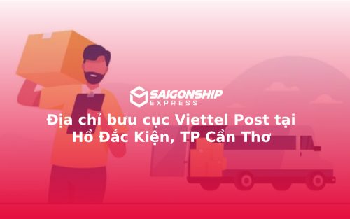 Địa chỉ bưu cục Viettel Post tại Hồ Đắc Kiện, TP Cần Thơ