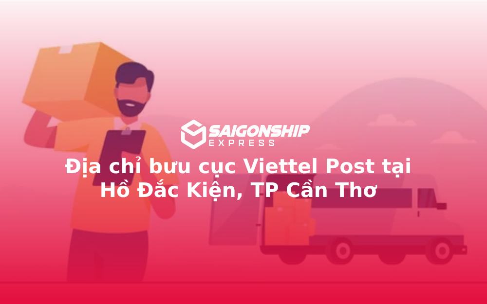Địa chỉ bưu cục Viettel Post tại Hồ Đắc Kiện, TP Cần Thơ