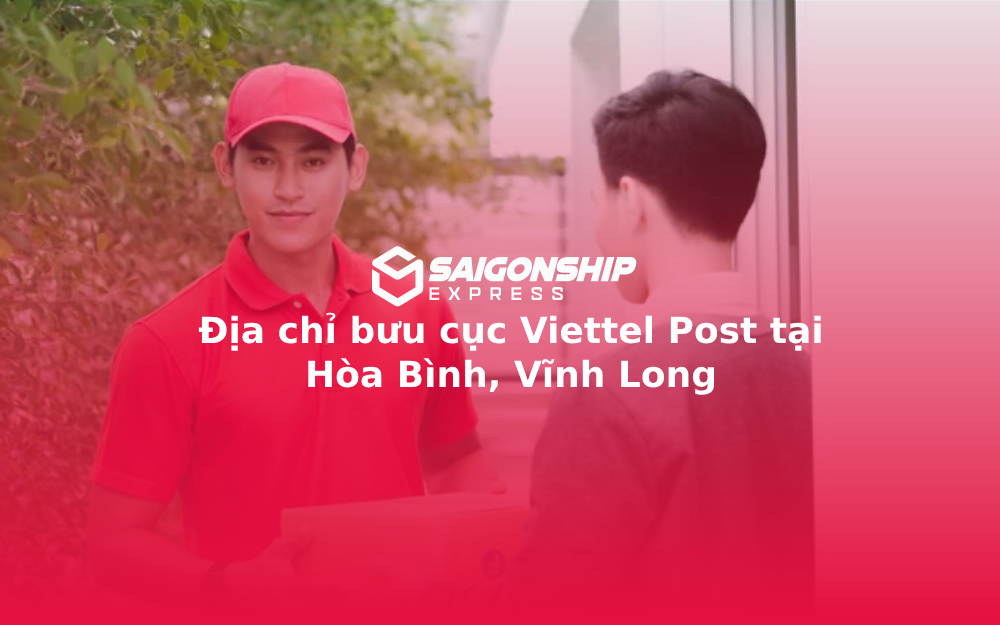 Địa chỉ bưu cục Viettel Post tại Hòa Bình, Vĩnh Long