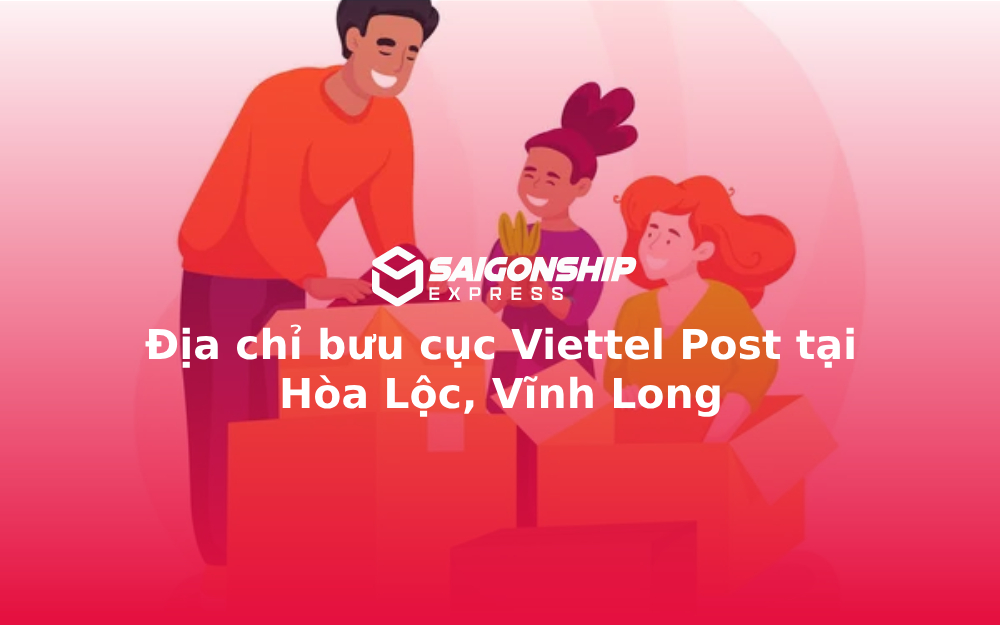 Địa chỉ bưu cục Viettel Post tại Hòa Lộc, Vĩnh Long