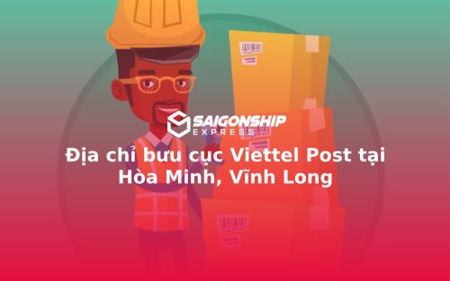 Địa chỉ bưu cục Viettel Post tại Hòa Minh, Vĩnh Long
