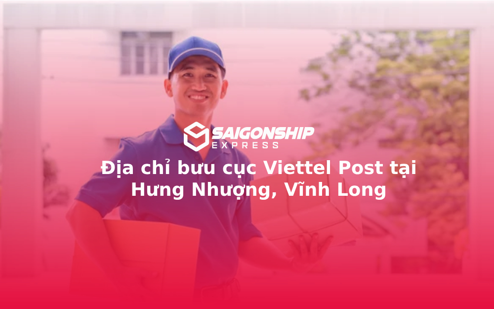 Địa chỉ bưu cục Viettel Post tại Hưng Nhượng, Vĩnh Long