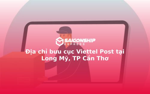 Địa chỉ bưu cục Viettel Post tại Long Mỹ, TP Cần Thơ