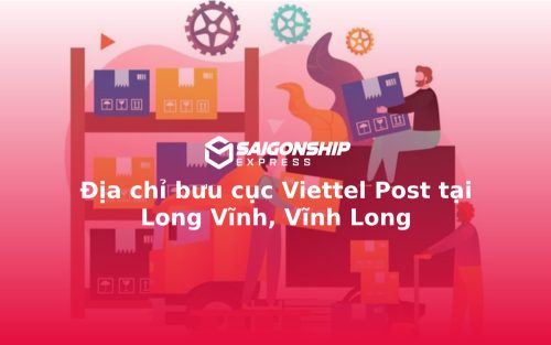 Địa chỉ bưu cục Viettel Post tại Long Vĩnh, Vĩnh Long
