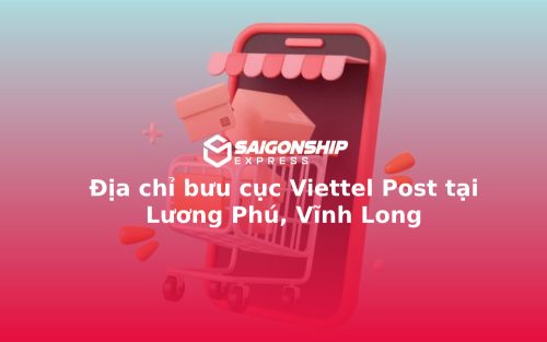 Địa chỉ bưu cục Viettel Post tại Lương Phú, Vĩnh Long