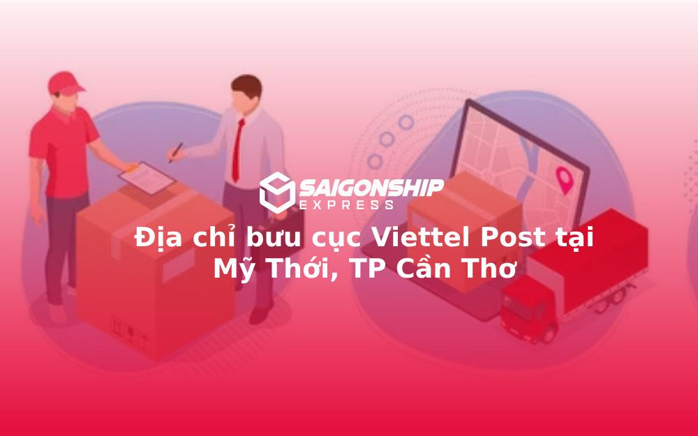 Địa chỉ bưu cục Viettel Post tại Mỹ Thới, TP Cần Thơ