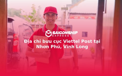 Địa chỉ bưu cục Viettel Post tại Nhơn Phú, Vĩnh Long