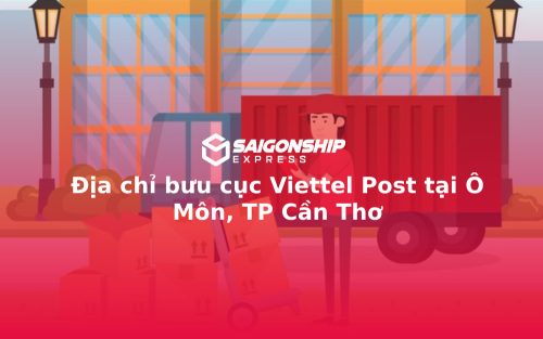 Địa chỉ bưu cục Viettel Post tại Ô Môn, TP Cần Thơ