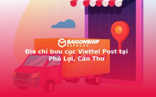 Địa chỉ bưu cục Viettel Post tại Phú Lợi, Cần Thơ