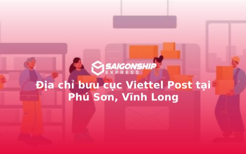 Địa chỉ bưu cục Viettel Post tại Phú Sơn, Vĩnh Long