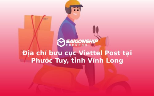 Địa chỉ bưu cục Viettel Post tại Phước Tuy, tỉnh Vĩnh Long