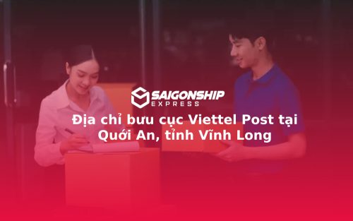 Địa chỉ bưu cục Viettel Post tại Quới An, tỉnh Vĩnh Long