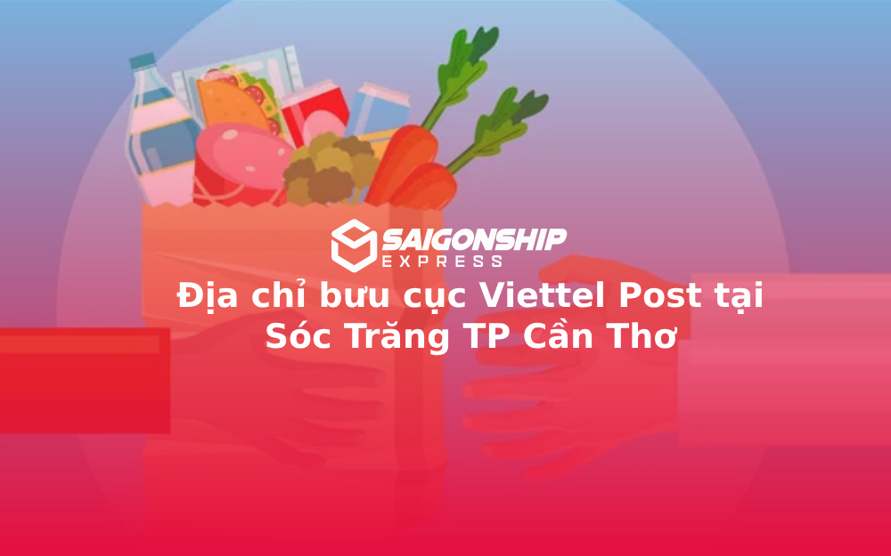 Địa chỉ bưu cục Viettel Post tại Sóc Trăng TP Cần Thơ