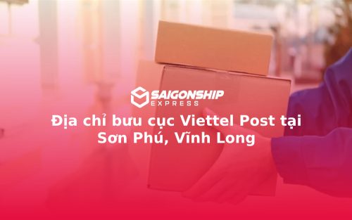 Địa chỉ bưu cục Viettel Post tại Sơn Phú, Vĩnh Long