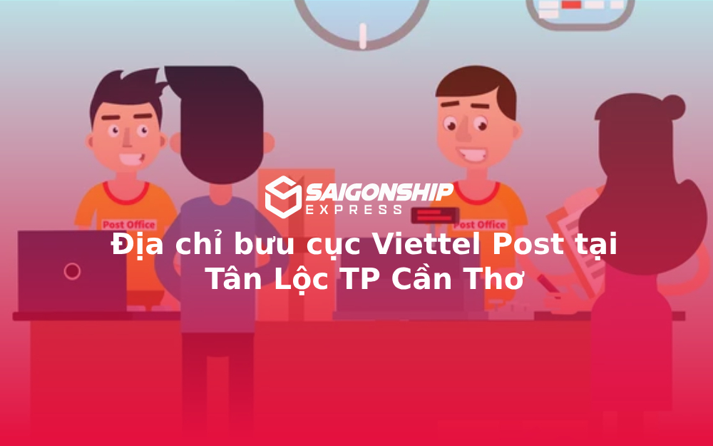 Địa chỉ bưu cục Viettel Post tại Tân Lộc TP Cần Thơ