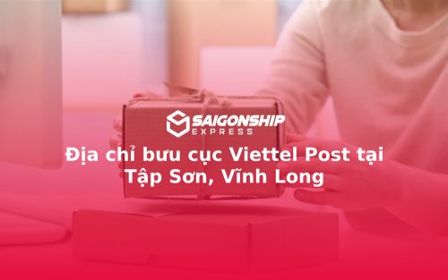 Địa chỉ bưu cục Viettel Post tại Tập Sơn, Vĩnh Long