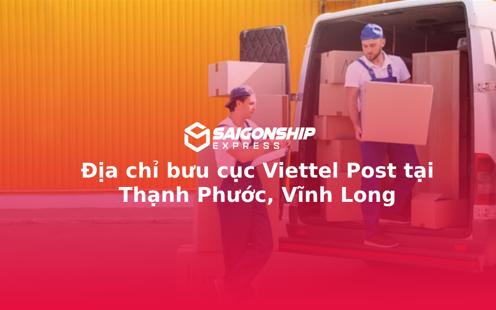Địa chỉ bưu cục Viettel Post tại Thạnh Phước, Vĩnh Long