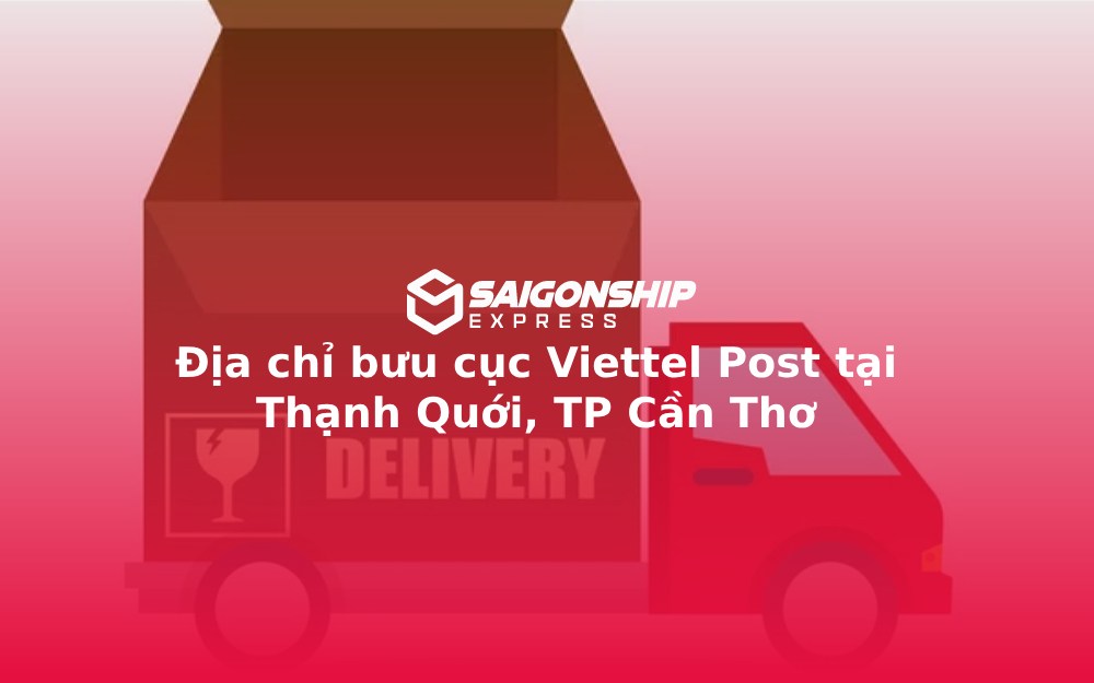 Địa chỉ bưu cục Viettel Post tại Thạnh Quới, TP Cần Thơ