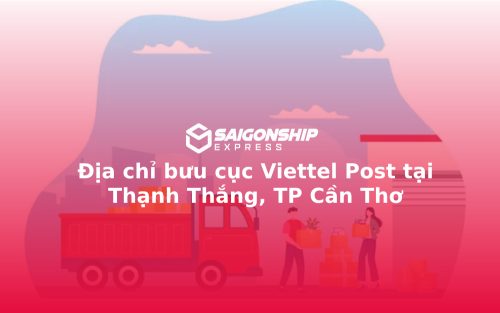 Địa chỉ bưu cục Viettel Post tại Thạnh Thắng, TP Cần Thơ