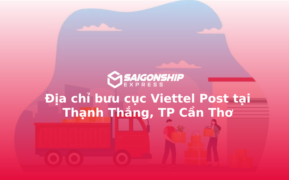 Địa chỉ bưu cục Viettel Post tại Thạnh Thắng, TP Cần Thơ