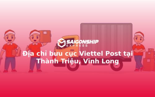 Địa chỉ bưu cục Viettel Post tại Thành Triệu, Vĩnh Long