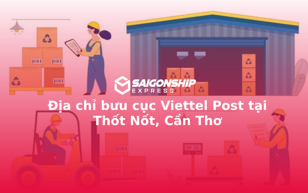 Địa chỉ bưu cục Viettel Post tại Thốt Nốt, Cần Thơ