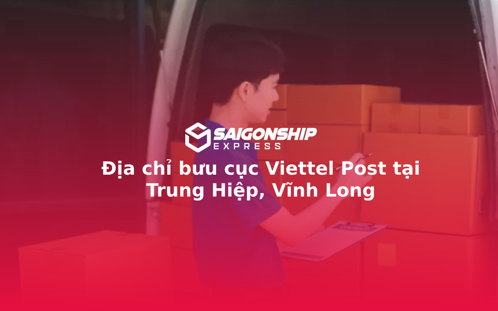 Địa chỉ bưu cục Viettel Post tại Trung Hiệp, Vĩnh Long