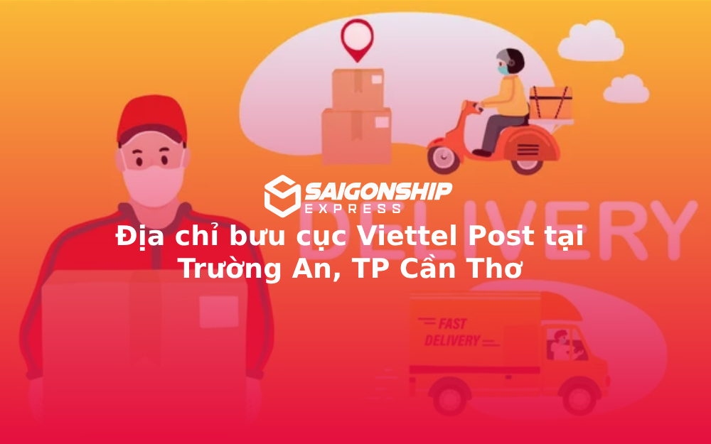 Địa chỉ bưu cục Viettel Post tại Trường An, TP Cần Thơ