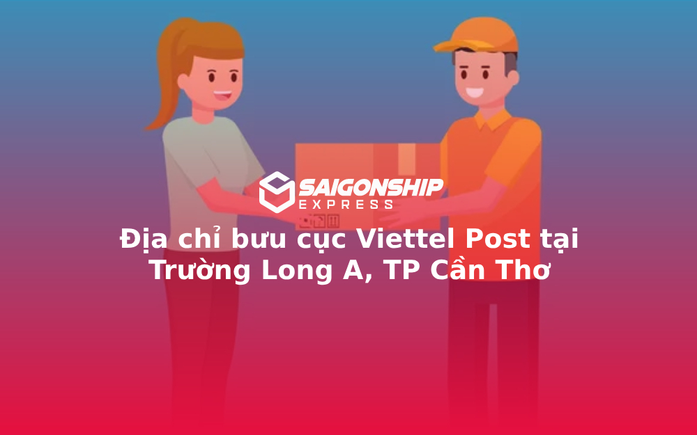 Địa chỉ bưu cục Viettel Post tại Trường Long A, TP Cần Thơ