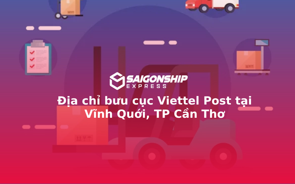 Địa chỉ bưu cục Viettel Post tại Vĩnh Quới, TP Cần Thơ