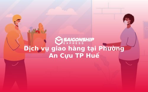 Dịch vụ giao hàng tại Phường An Cựu TP Huế