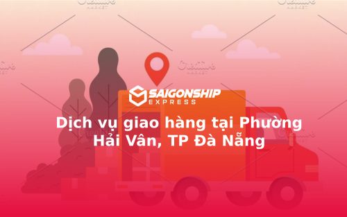 Dịch vụ giao hàng tại Phường Hải Vân, TP Đà Nẵng