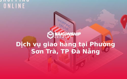 Dịch vụ giao hàng tại Phường Sơn Trà, TP Đà Nẵng