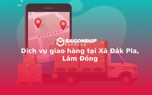 Dịch vụ giao hàng tại Xã Đắk Pla, Lâm Đồng