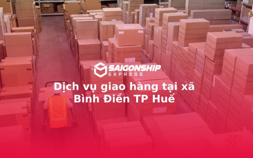 Dịch vụ giao hàng tại xã Bình Điền TP Huế