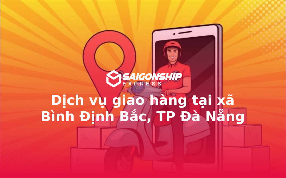 Dịch vụ giao hàng tại xã Bình Định Bắc, TP Đà Nẵng
