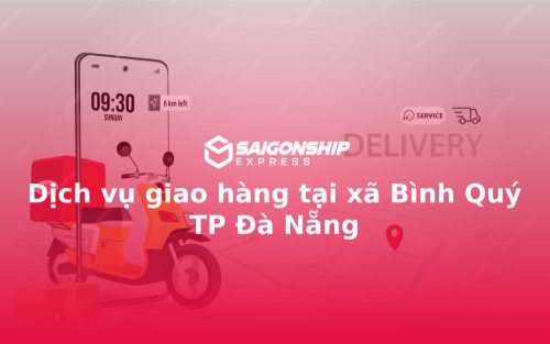 Dịch vụ giao hàng tại xã Bình Quý TP Đà Nẵng